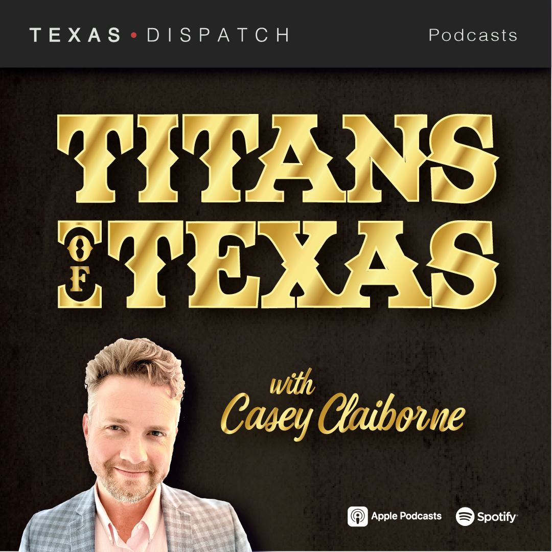 Titans of Texas with Casey Claiborne