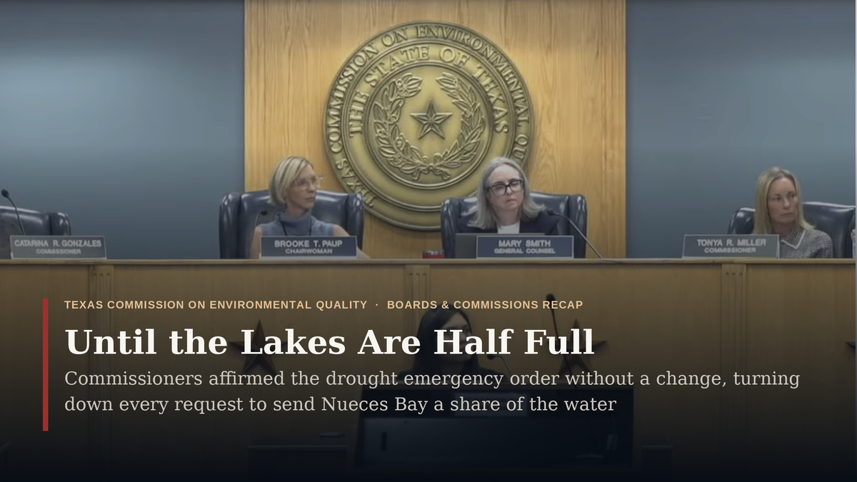 Texas Regulators Affirm Drought Order Holding Corpus Christi’s Water Back from Nueces Bay