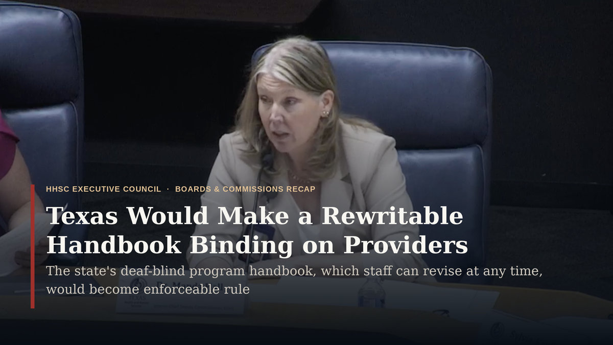 Texas Would Make a Handbook It Can Rewrite Binding on Deaf-Blind Care Providers