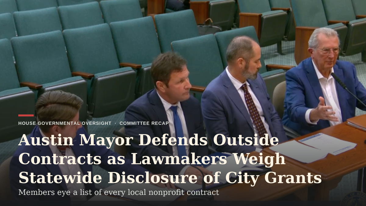 Austin Mayor Defends Outside Contracts as Lawmakers Weigh Statewide Disclosure of City Grants