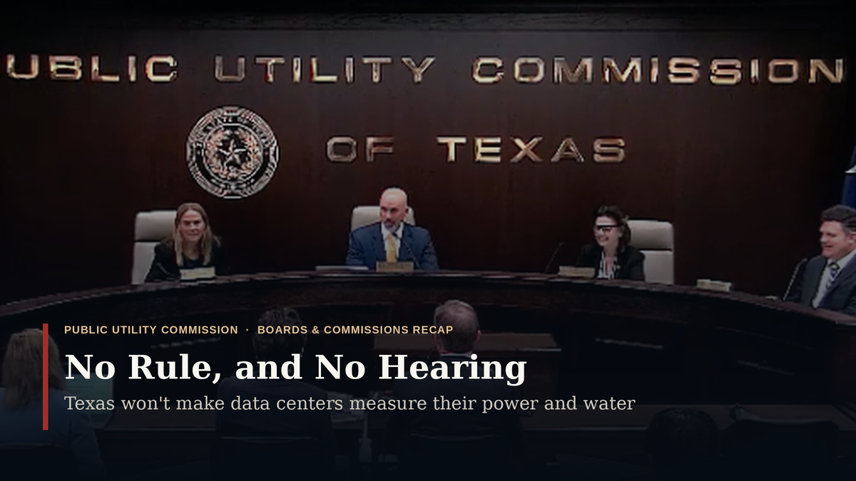 Texas PUC Won’t Make Data Centers Measure the Power and Water They Use