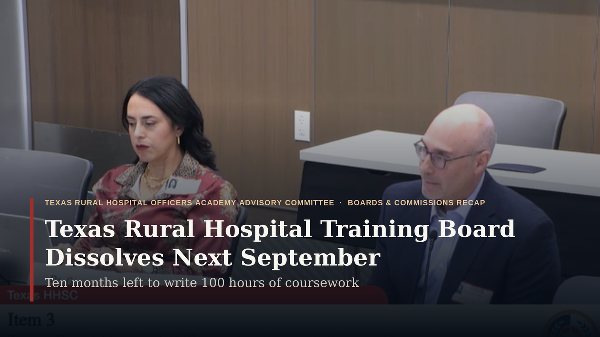 The Board Writing Texas Rural Hospital Training Dissolves Next September, Done or Not